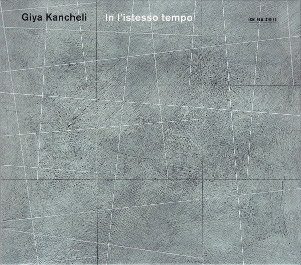 KANCHELI, GIYA - IN L'ISTESSO TEMPO