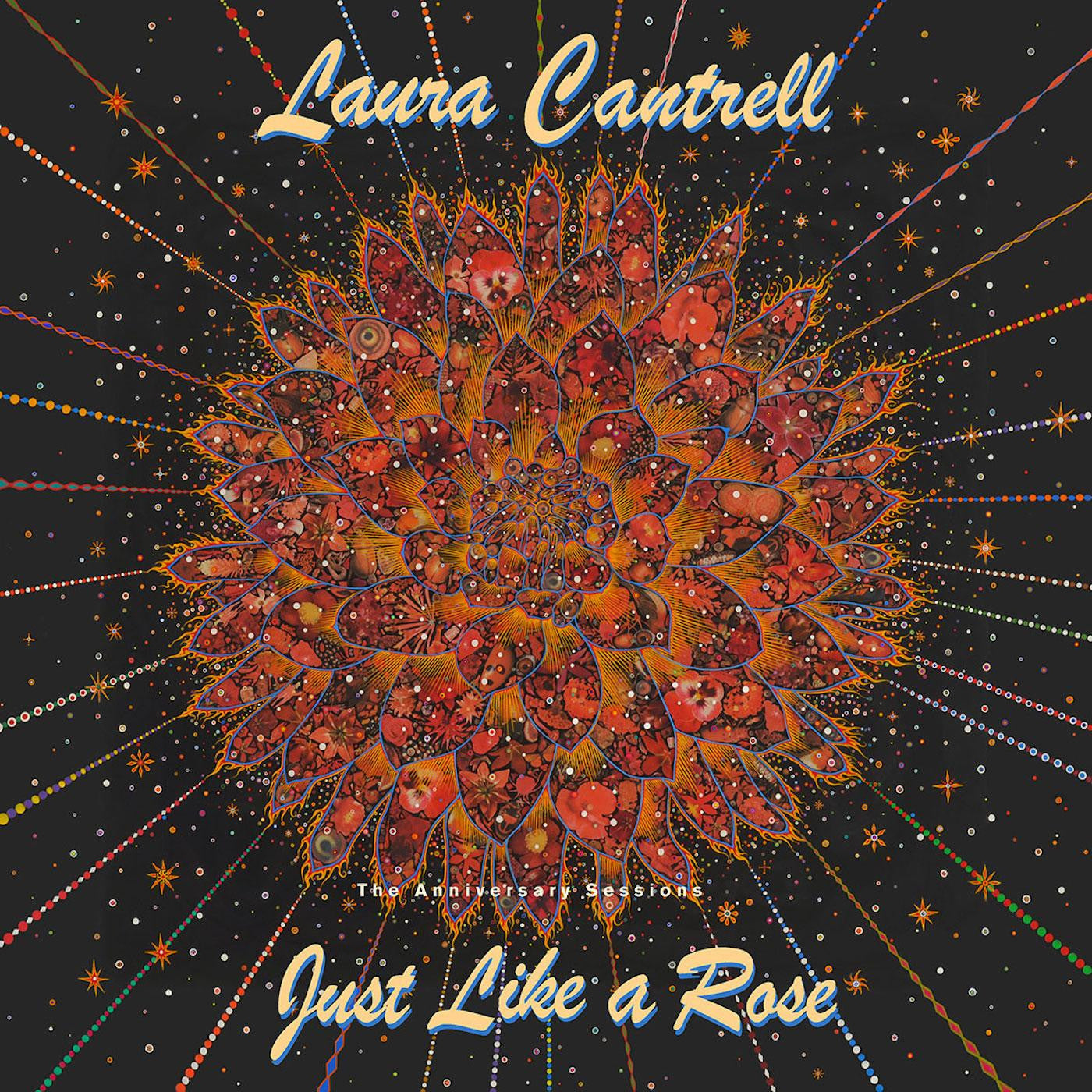CANTRELL, LAURA - JUST LIKE A ROSE: THE ANNIVERSARY SESSIONS (TRANSPARENT GREEN VINYL)