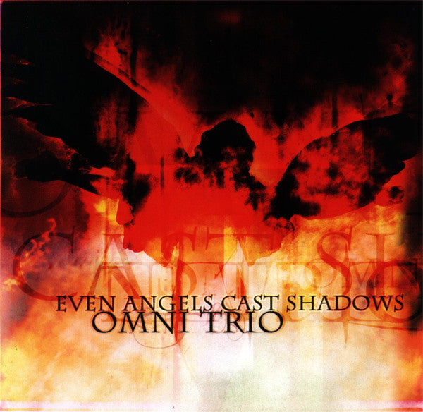 OMNI TRIO - EVEN ANGELS CAST SHADOWS