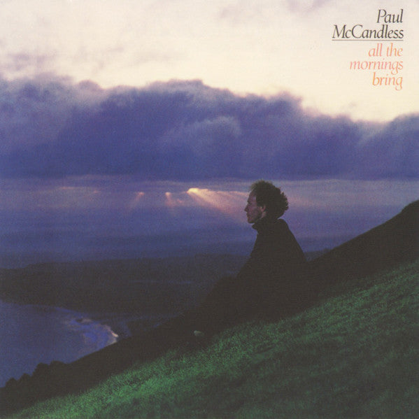 MCCANDLESS, PAUL - ALL THE MORNINGS BRING