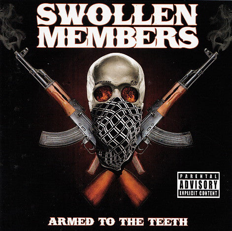 SWOLLEN MEMBERS - ARMED TO THE TEETH