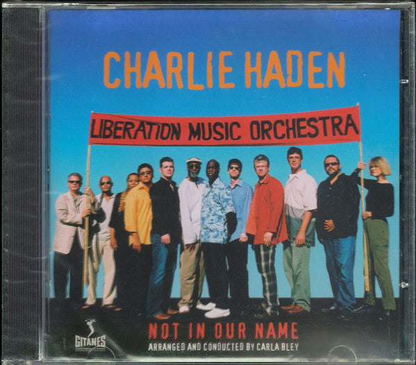HADEN, CHARLIE - NOT IN OUR NAME