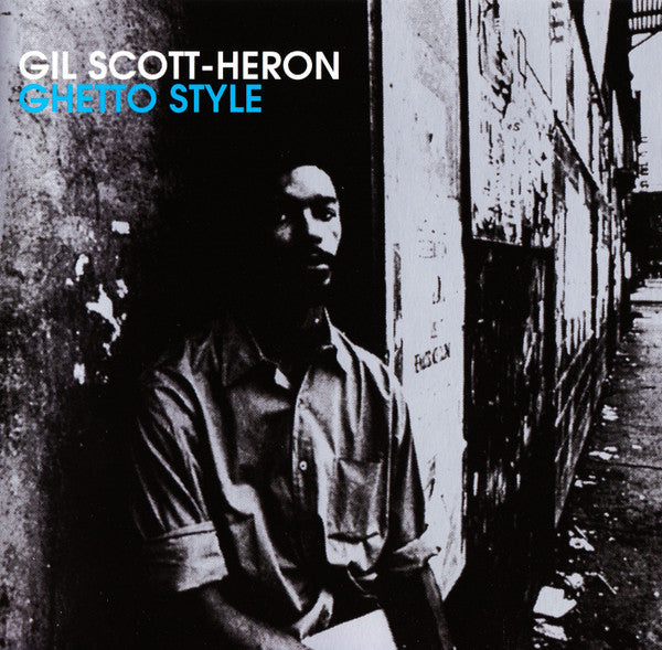 SCOTT-HERON, GIL - GHETTO STYLE