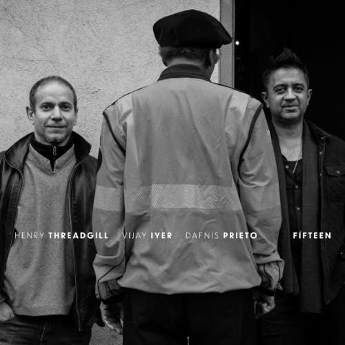 HENRY THREADGILL, VIJAY IYER & DAFNIS PRIETO - FIFTEEN (VINYL)