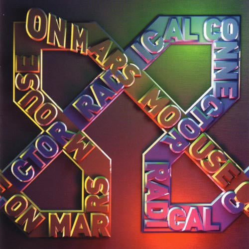 MOUSE ON MARS - RADICAL CONNECTOR