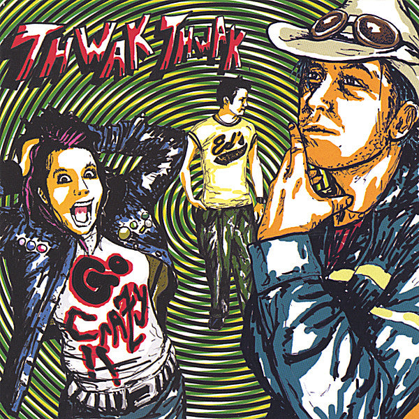 BANG SUGAR BANG - THWAK THWAK GO CRAZY