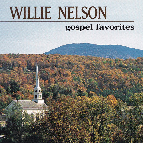 NELSON, WILLIE - GOSPEL FAVORITES
