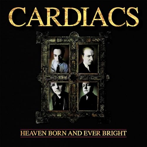 CARDIACS - HEAVEN BORN AND EVER BRIGHT (CD)