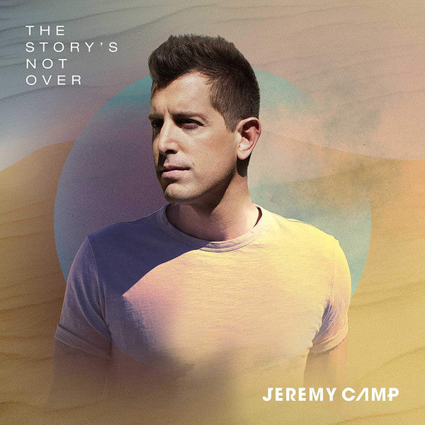 CAMP, JEREMY - STORY'S NOT OVER