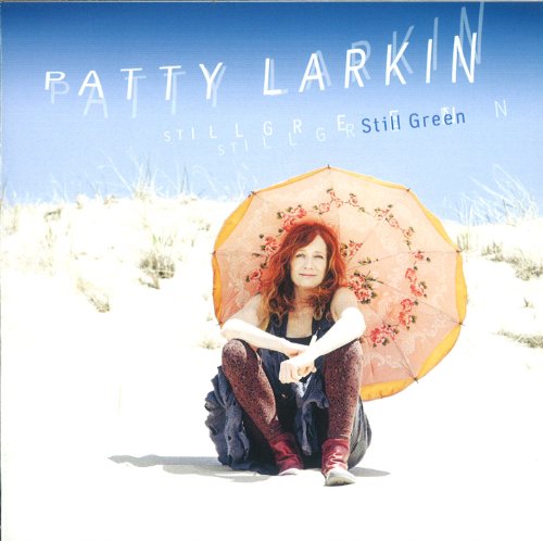 LARKIN,PATTY - STILL GREEN (CD)