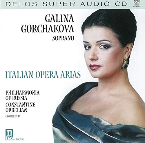GORCHAKOVA, GALINA - ITALIAN OPERA ARIAS (SACD)