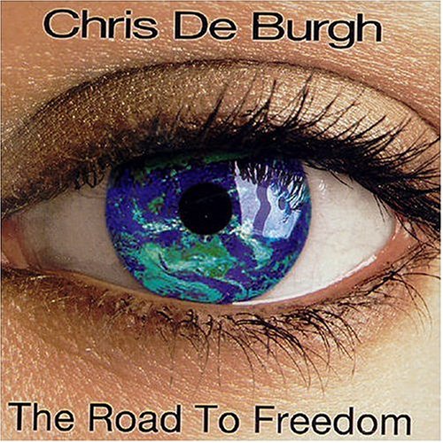 DE BURGH, CHRIS - ROAD TO FREEDOM