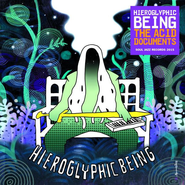 HIEROGLYPHIC BEING - THE ACID DOCUMENTS