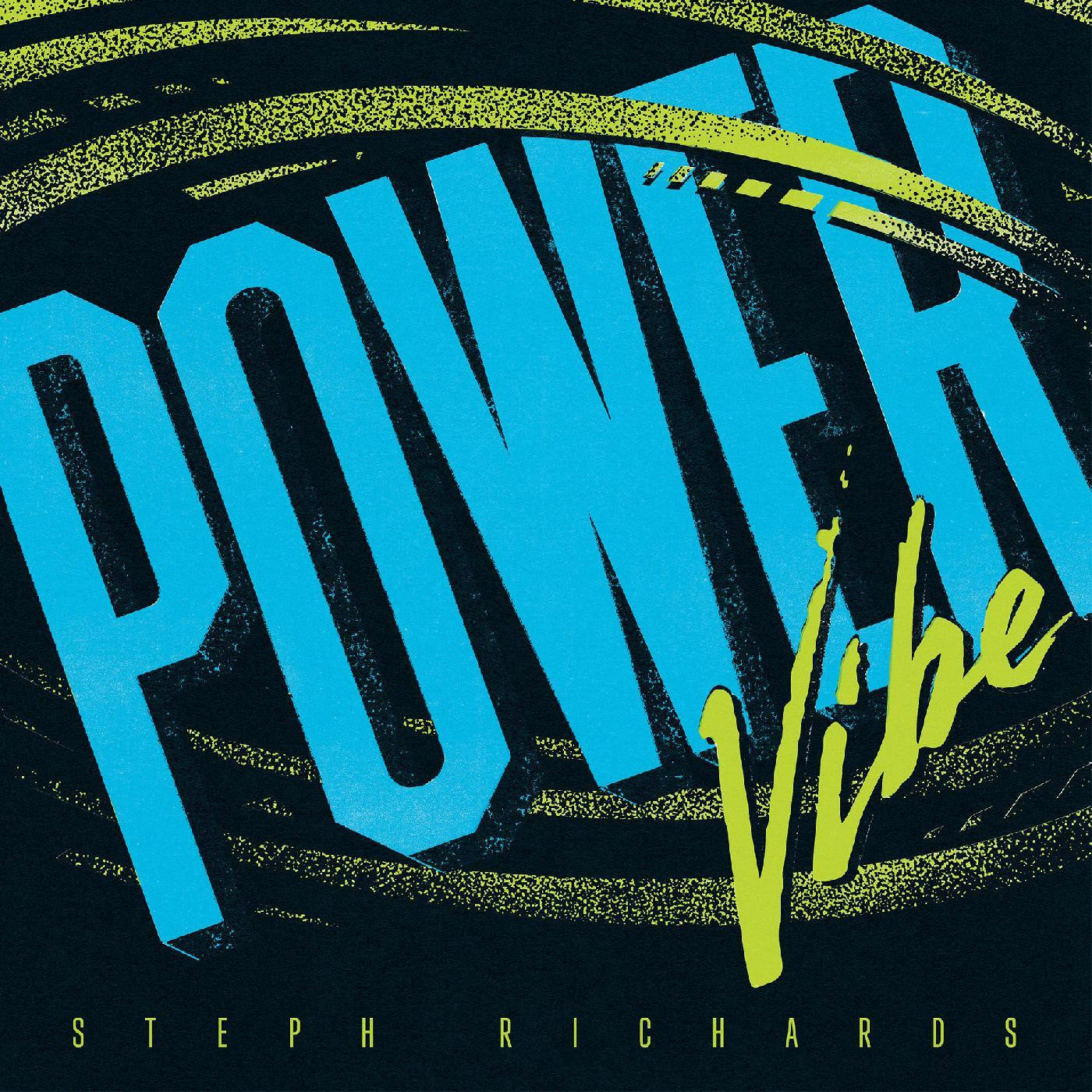 RICHARDS, STEPH - POWER VIBE
