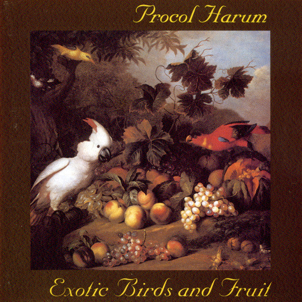 PROCOL HARUM - EXOTIC BIRDS & FRUIT (JAPANESE)