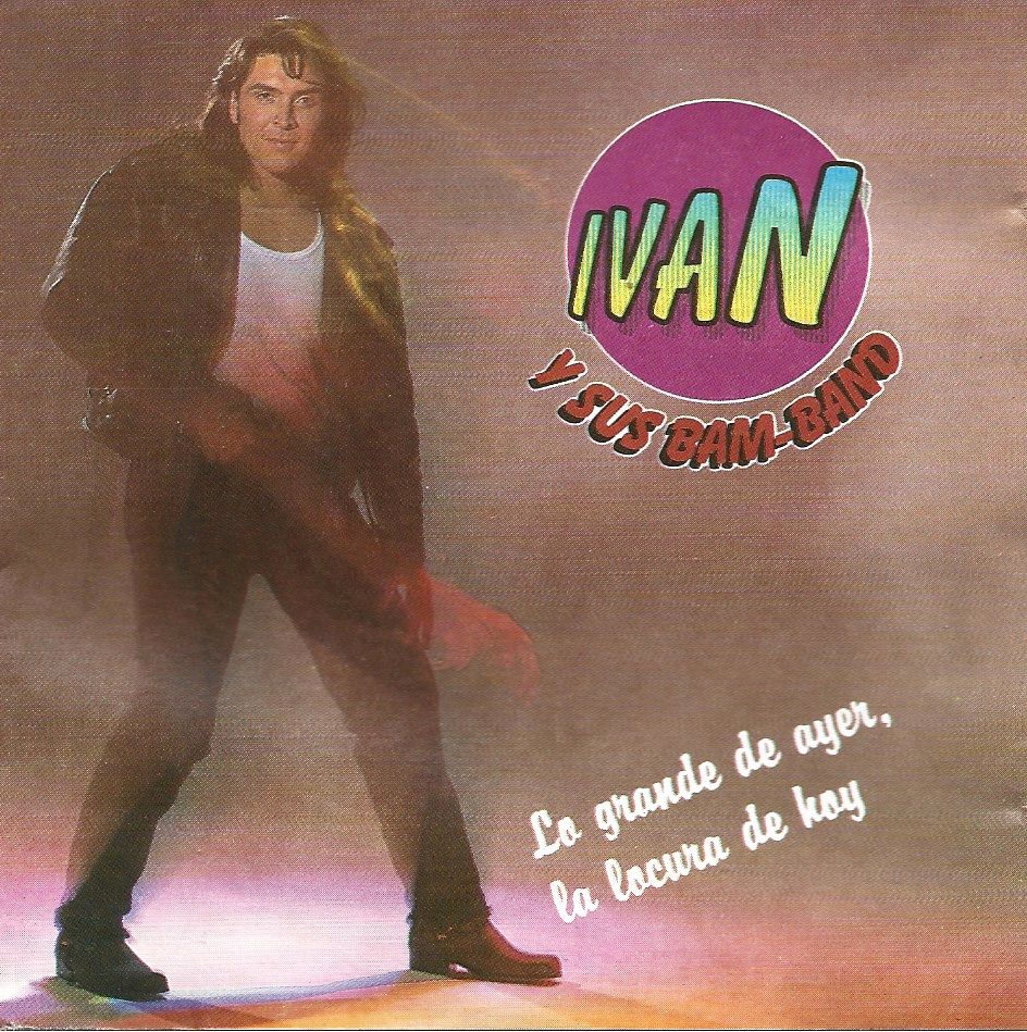 IVAN Y SUS BAM BAND - LO GRANDE...
