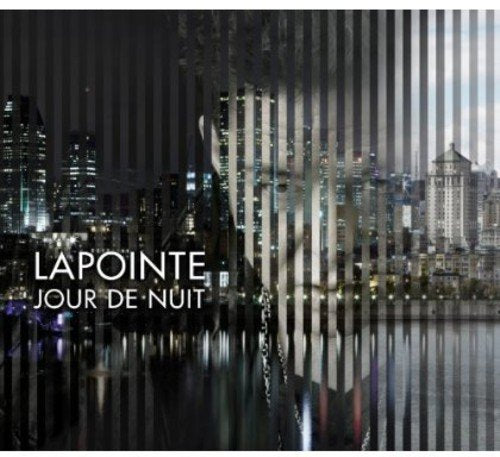 LAPOINTE, ERIC - JOUR DE NUIT (CD)