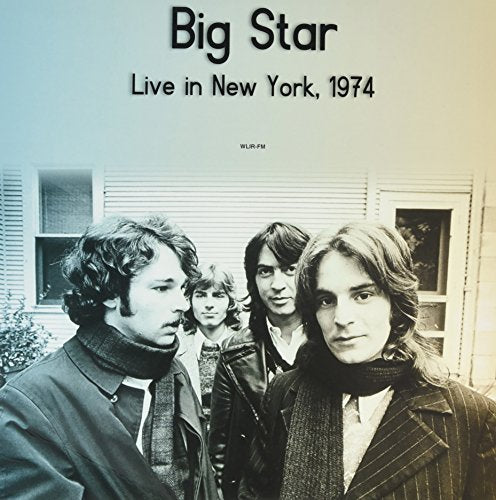 BIG STAR - BIG STAR - LIVE IN NEW YORK WLIR-FM 1974 (1 LP)
