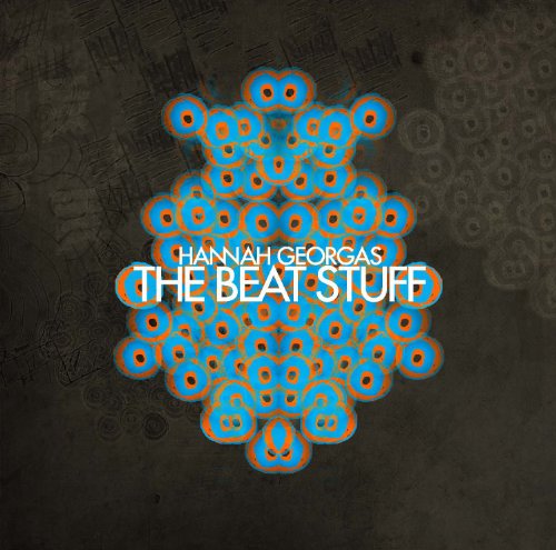 HANNAH GEORGAS - HANNAH GEORGAS - BEAT STUFF,THE (CD)