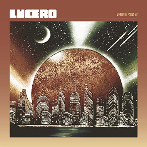 LUCERO - WHEN YOU FOUND ME (CD)