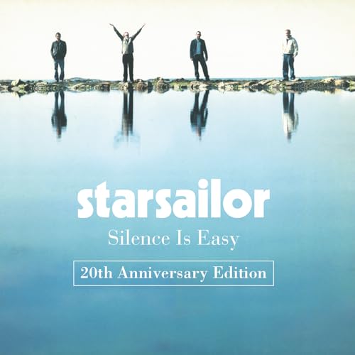 STARSAILOR - SILENCE IS EASY (20TH ANNIVERSARY EDITION) (CD)
