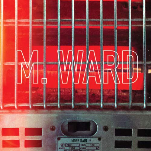 M. WARD - MORE RAIN (VINYL)