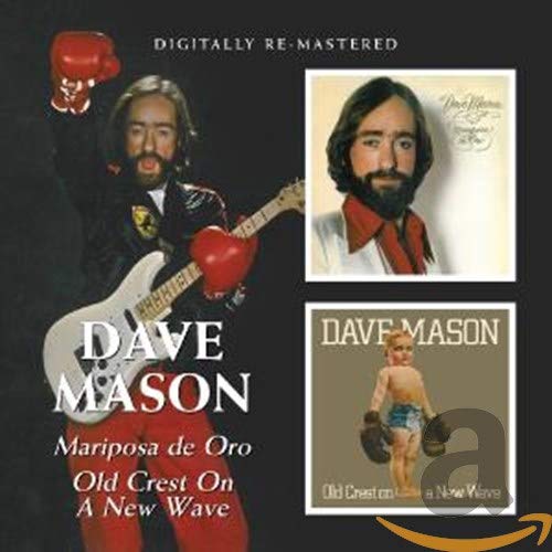 MASON,DAVE - DAVE MASON - MARIPOSA DE ORO/OLD CREST ON A NEW WAVE (CD)