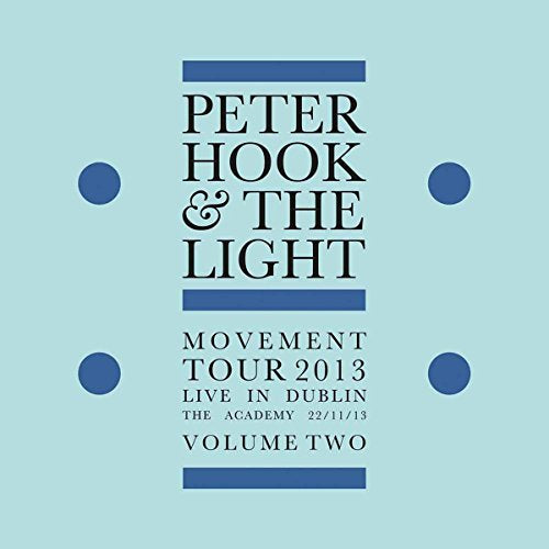 PETER HOOK & THE LIGHT - MOVEMENT - LIVE IN DUBLIN VOL. 2 (VINYL)