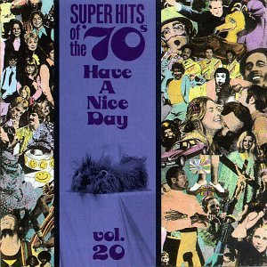 MAC DAVIS - SUPER HITS OF THE '70S: HAVE A NICE DAY, VOL. 20 (CD)