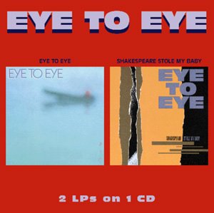 EYE TO EYE - EYE TO EYE/SHAKESPEARE STOLE (CD)