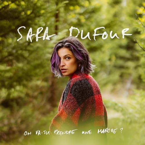 SARA DUFOUR - ON VA-TU PRENDRE UNE MARCH (CD)