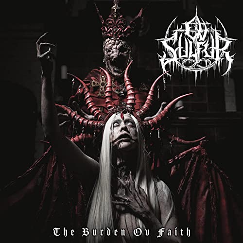 OV SULFUR - THE BURDEN OV FAITH (CD)
