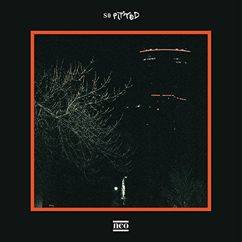 SO PITTED - NEO (VINYL)
