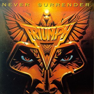 TRIUMPH - NEVER SURRENDER