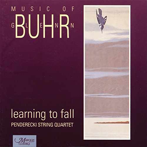 BUHR, GLENN - LEARNING TO FALL: MUSIC OF GLENN BUHR