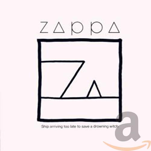 ZAPPA, FRANK - SHIP ARRIVING TOO LATE (1995 RYKO)(REMAS