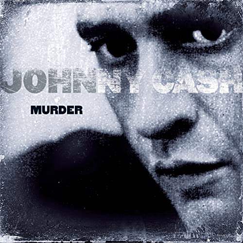 CASH, JOHNNY - MURDER (REMASTERED)