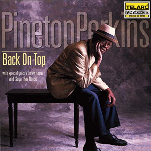 PERKINS, PINETOP - BACK ON TOP