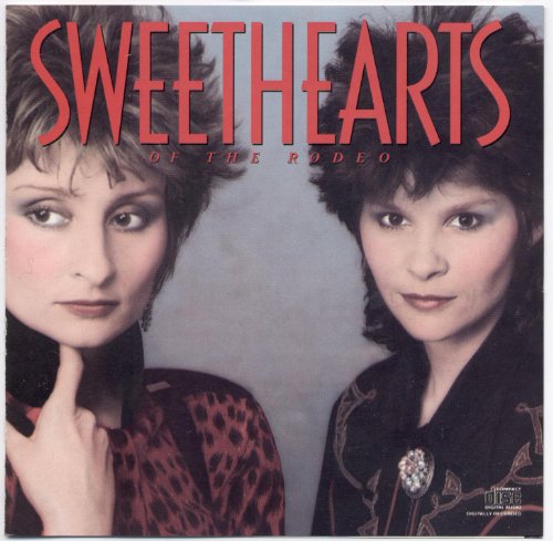 SWEETHEARTS OF THE RODEO - SWEETHEARTS OF THE RODEO