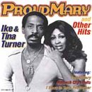IKE TURNER & TINA - PROUD MARY & OTHER HITS