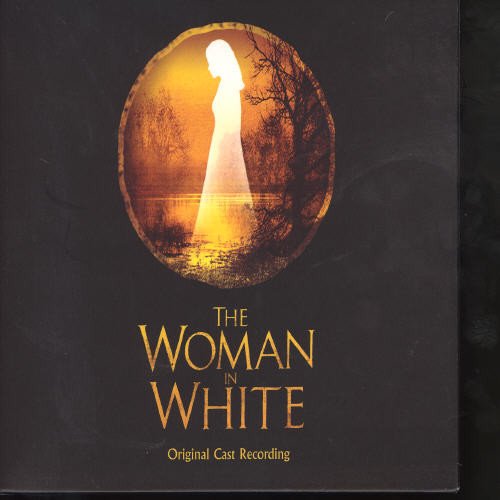 SNDTRK - WOMAN IN WHITE: ORIGINAL LONDON CAST