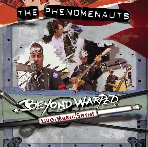 PHENOMENAUTS - BEYOND WARPED LIVE MUSIC SERIES