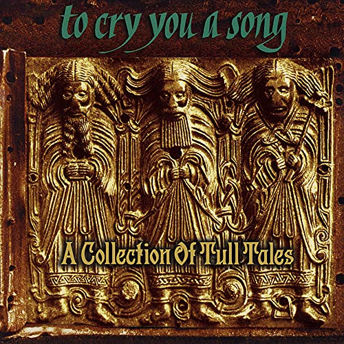MAGNA CARTA - TO CRY YOU A SONG: A COLLECTION OF TULL