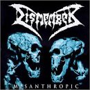 DISMEMBER - MISANTHROPIC