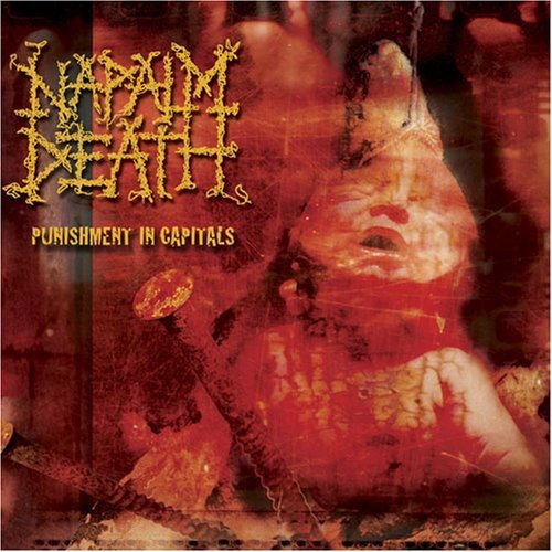NAPALM DEATH - PUNISHMENT IN CAPITOLS (LIVE)