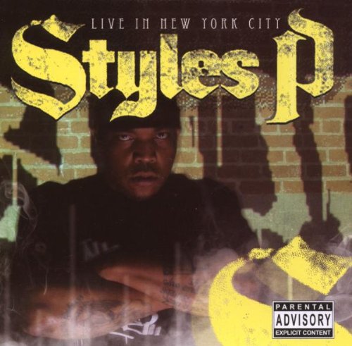 STYLES P - LIVE IN NEW YORK CITY