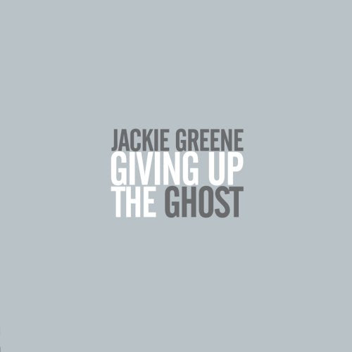 GREENE, JACKIE - GIVING UP THE GHOST