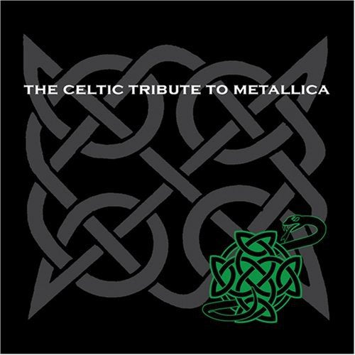 METALLICA - TRIBUTE: A CELTIC TRIBUTE