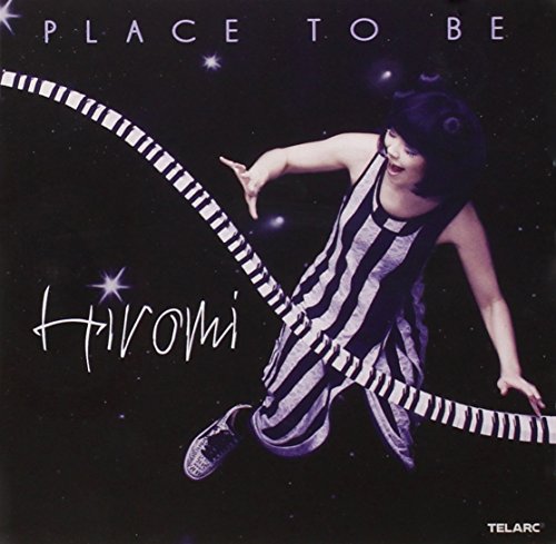 HIROMI - PLACE TO BE