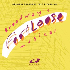SNDTRK - FOOTLOOSE (ORIGINAL BROADWAY CAST)